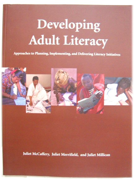 Developing Adult Literacy: Approaches to Planning, Implementing, and Delivering Literacy Initiatives