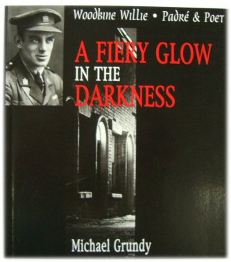 A Fiery Glow in the Darkness: Woodbine Willie - PadrE & Poet