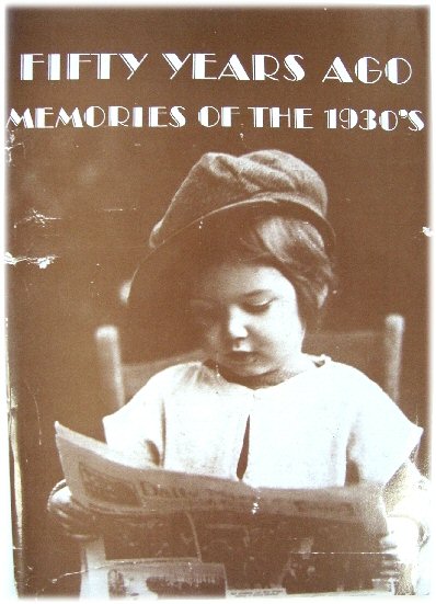 Fifty Years Ago: Memories of the 1930's