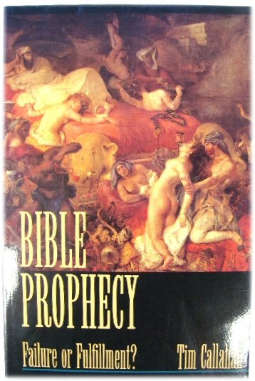 Bible Prophecy: Failure or Fulfillment