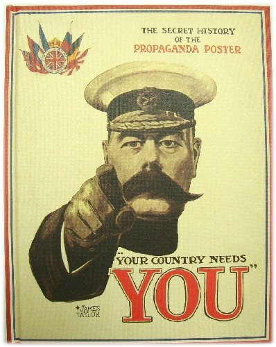 Your Country Needs You: The Secret History of the Propaganda Poster