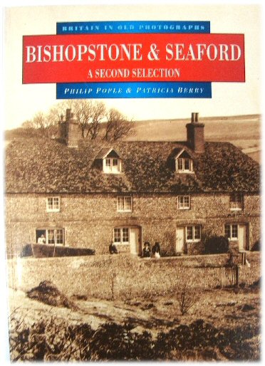 Bishopstone & Seaford: a Second Selection