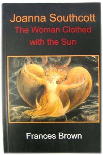 Joanna Southcott: The Woman Clothed with the Sun