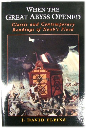 When the Great Abyss Opened: Classic and Contemporary Readings of Noah's Flood