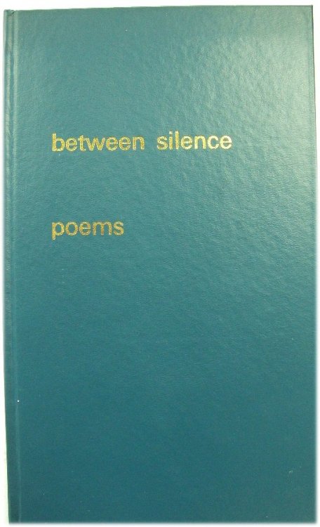 Between Silence: Poems