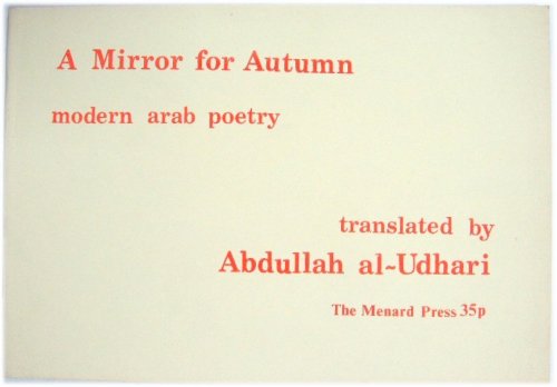 A Mirror for Autumn: Modern Arab Poetry