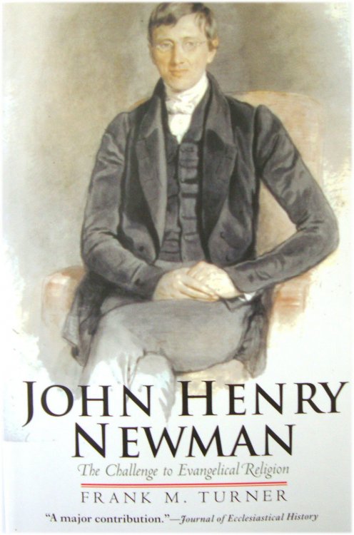 John Henry Newman: The Challenge to Evangelical Religion
