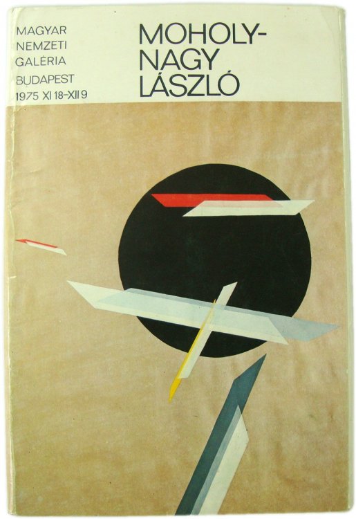 Moholy-Nagy LASZLO (1895-1946) KIALLITASA