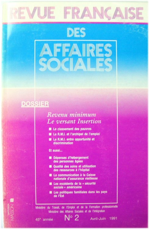 Revue FRANCAISE Des Affaires Sociales, 45e ANNEE, No. 2, Avril-Juin 1991