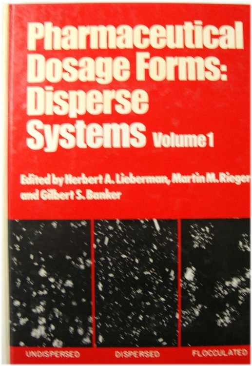 Pharmaceutical Dosage Forms: Disperse Systems, Volume 1