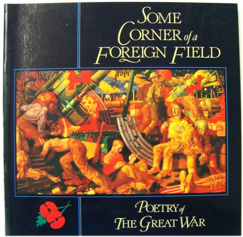 Some Corner Of A Foreign Field: Poerty of the Great War