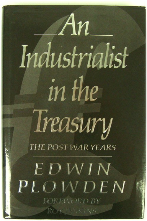 An Industrialist in the Treasury: The Post War Years