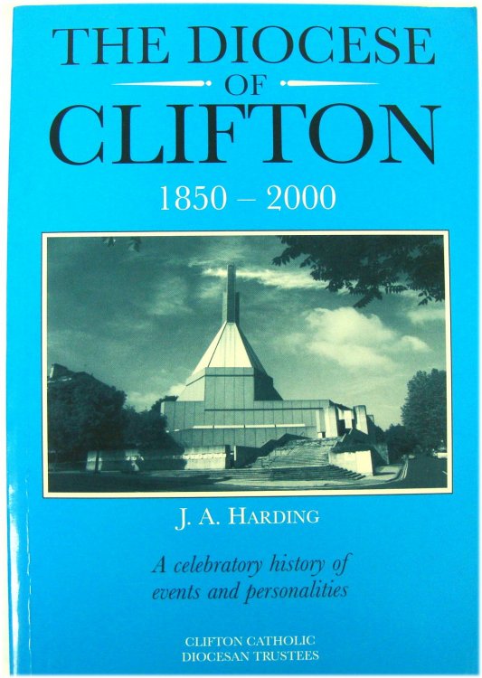 The Diocese of Clifton 1850- 2000