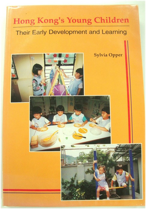 Hong Kong's Young Children: Their Early Development and Learning