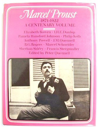 Marcel Proust: 1871-1922, A Centenary Volume