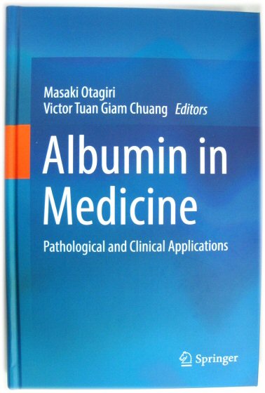 Albumin in Medicine: Pathological and Clinical Applications