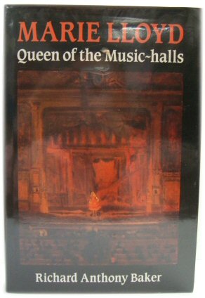 Marie Lloyd: Queen of the Music Halls