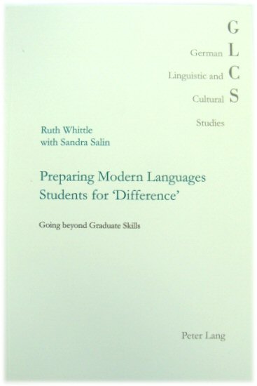 Preparing Modern Languages Students for 'Difference': Going beyond Graduate Skills: 29