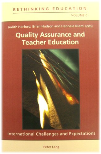 Quality Assurance and Teacher Education: International Challenges and Expectations