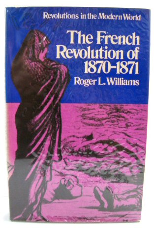 The French Revolution of 1870-71 (Revolutions in the modern world)