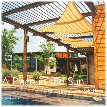 A Place in the Sun: Green Living and the Solar Home