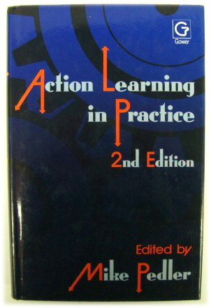 Action Learning in Practice: 2nd Edition