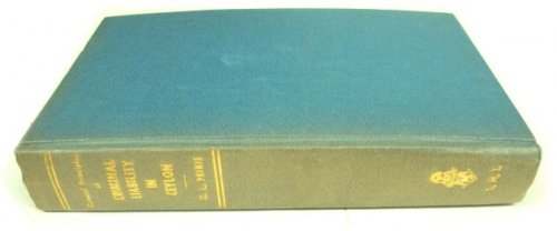 General Principles of Criminal Liability in Ceylon: A Comparative Analysis