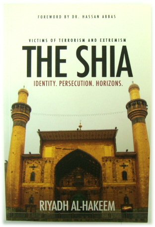 The Shia: Identity, Persecution, Horizons