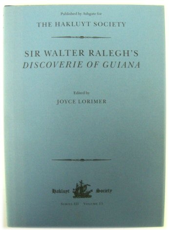 Sir Walter Ralegh's Discoverie of Guiana
