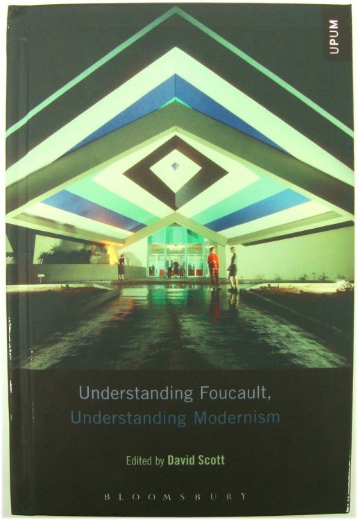 Understanding Foucault, Understanding Modernism