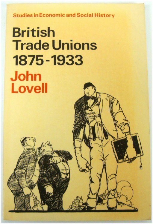 British Trade Unions 1875-1933 (Studies in Economic and Social History)