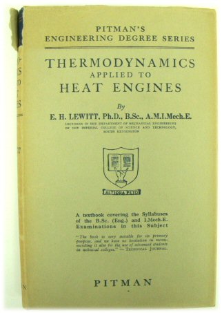 Thermodynamics Applied to Heat Engines (Pitman's Engineering Degree Series)