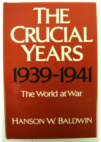The Crucial Years 1939-1941: The World at War