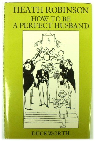 How to be the Perfect Husband
