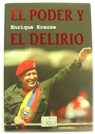 El Poder y el Delirio