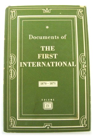 Documents of the First International: 1870-1871: The General Council of the First International: Minutes