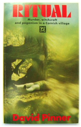 Ritual: Murder, witchcraft and Paganism in a Cornish Village