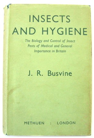Insects and Hygiene: The Biology and Control of Insect Pests of Medical and General Importance in Britain