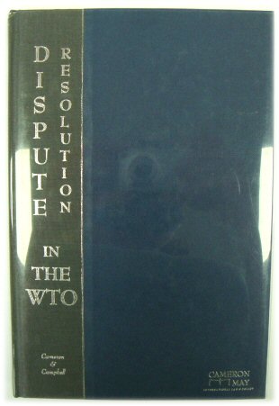 Dispute Resolution in the World Trade Organisation