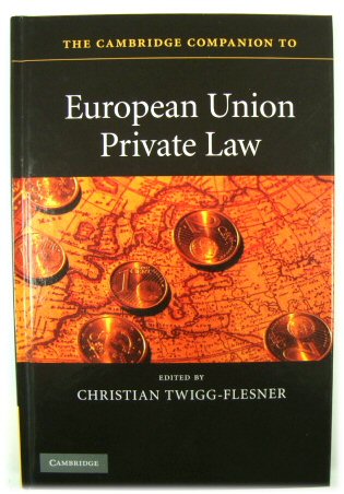 The Cambridge Companion to European Union Private Law