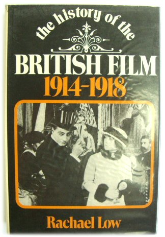 The History of the British Film 1914-1918: Volume 3