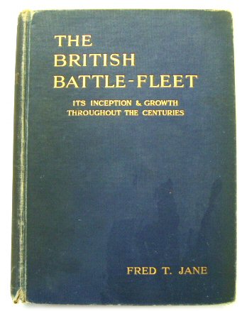 The British Battle-Fleet: Its inception and growth throughout the centuries