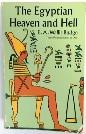 The Egyptian Heaven and Hell (Three Volumes in One)