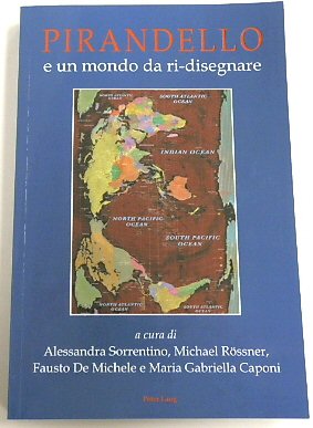 Pirandello e Un Mondo Da Ri-Disegnare