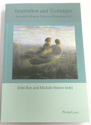 Inspiration and Technique: Ancient to Modern Views on Beauty and Art