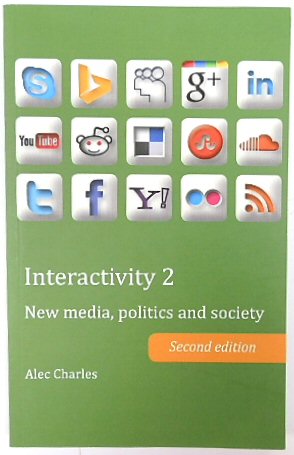 Interactivity 2: New media, politics and Society