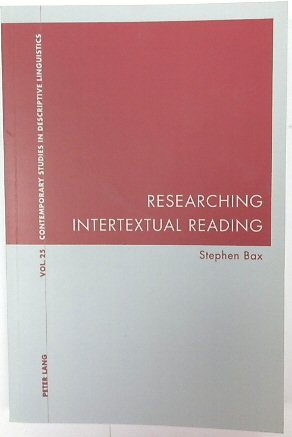 Researching Intertextual Reading (Contemporary Studies in Descriptive Linguistics, Volume 25)