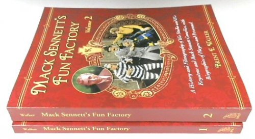 Mack Sennett's Fun Factory: A History and Filmography of His Studio and His Keystone and Mack Sennett Comedies, with Biographies of Players and Personnel. Volumes 1&2