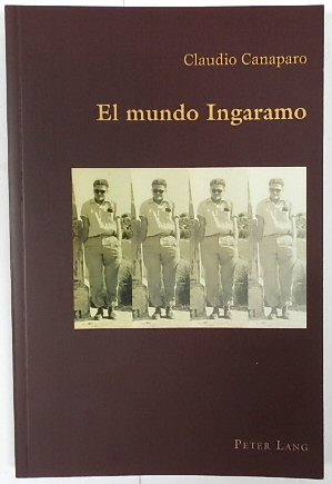El mundo Ingaramo (Hispanic Studies: Culture and Ideas, Volume 69)