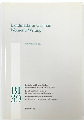 Landmarks in German Women's Writing - Britische Und Irische Studien Zur Deutschen Sprache Und Literatur
